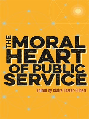 cover image of The Moral Heart of Public Service